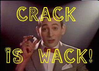 Crack is Wack