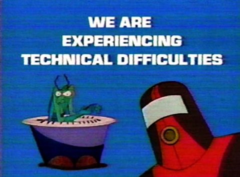 Technical Difficulties