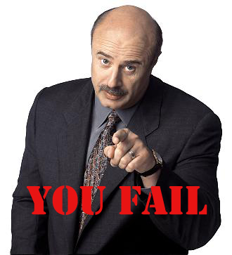 Dr. Phil Fail