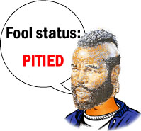 Fool status: Pitied