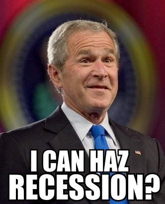 I Can Haz Recession?