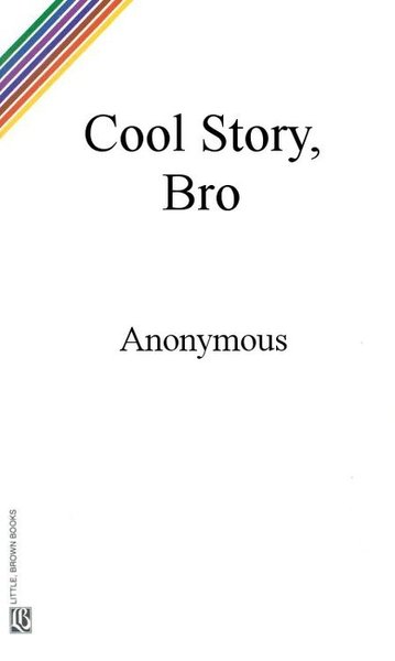 Cool story Bro