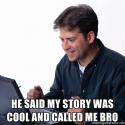 He said my story was cool