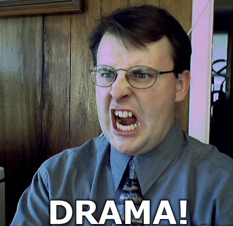 Drama!